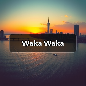 Waka Waka Waka Waka